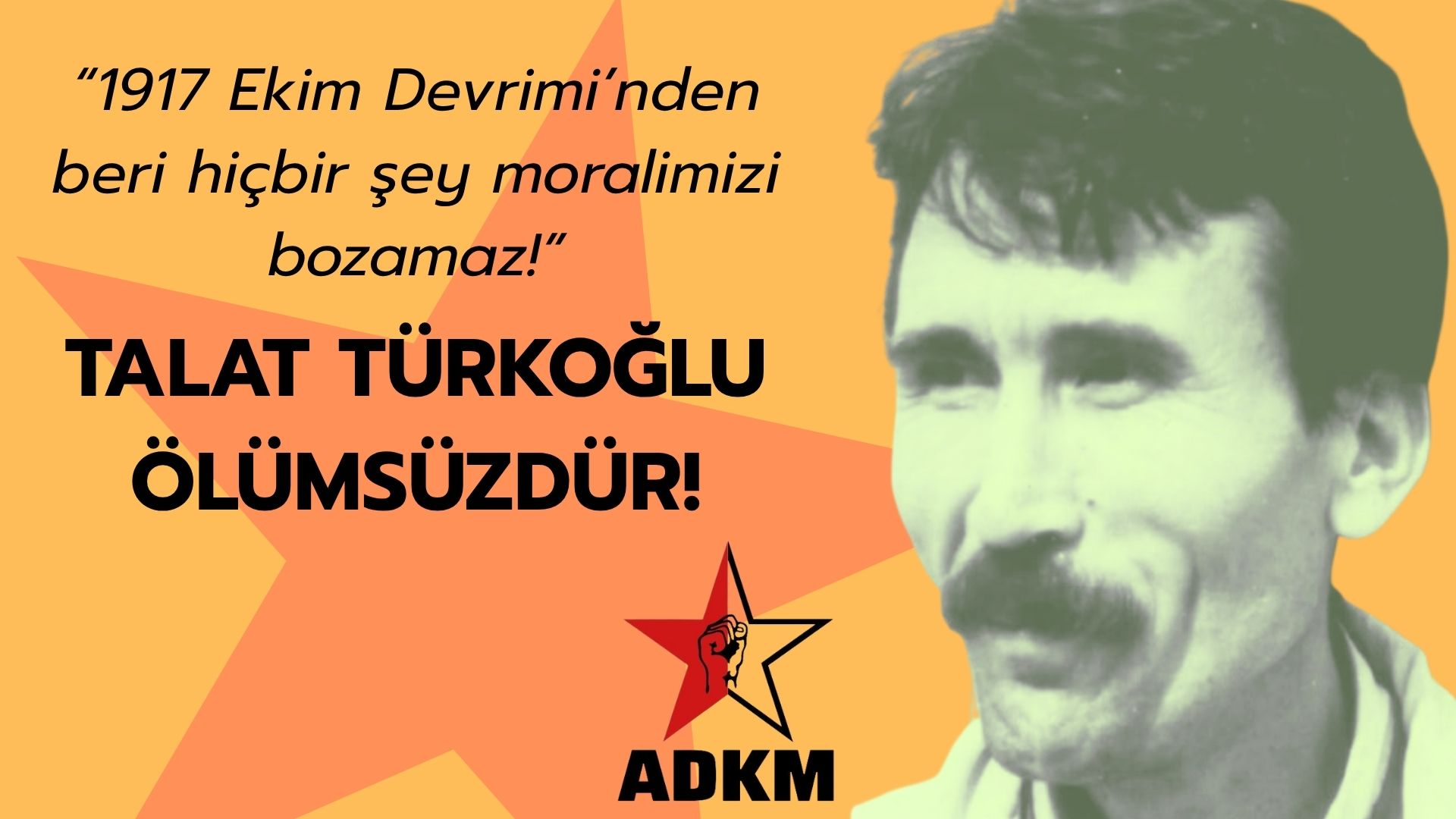 Talat Türkoğlu ölümsüzdür!