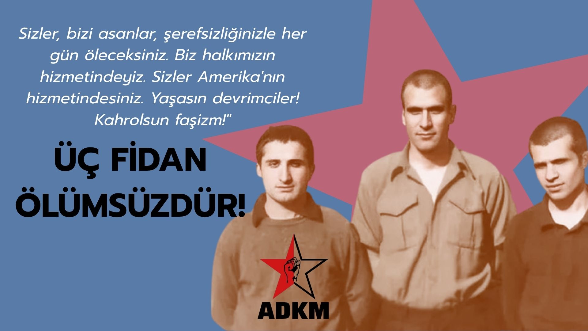 Üç fidan ölümsüzdür!